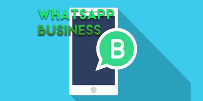 ¿Qué es WhatsApp Business? El WhatsApp para empresas