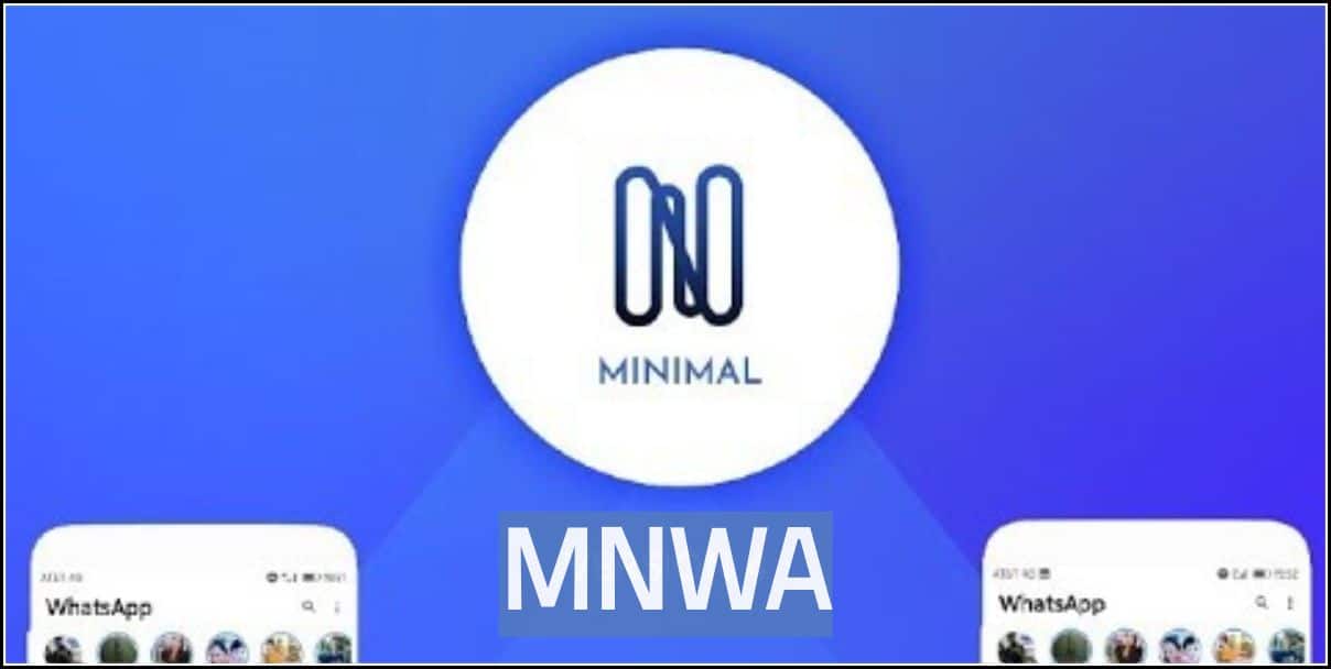 MNWA V8 Beta 1 APK (Minimal WhatsApp): Descargar última versión para Android MNWA V8 Beta 1 APK (Minimal WhatsApp): Descargar última versión para Android