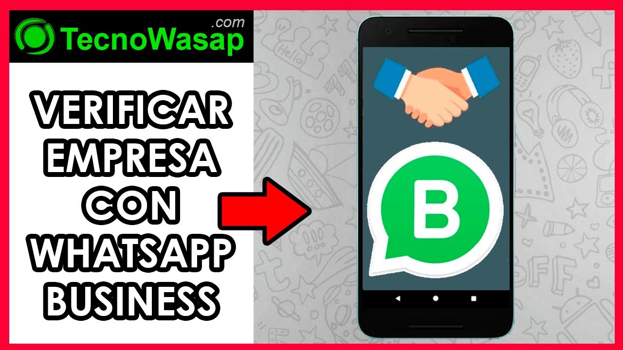 Cómo Verificar De Empresa En Whatsapp 【fÁcil】 5316